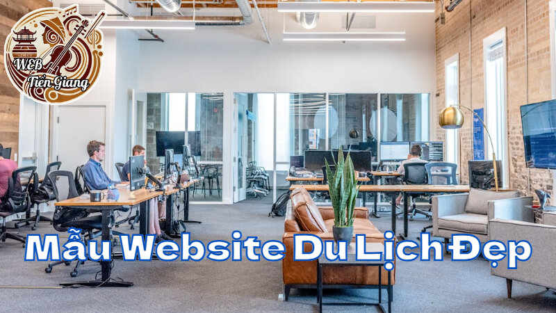 Các Mẫu Website Du Lịch Đẹp Thu Hút Khách Quốc Tế