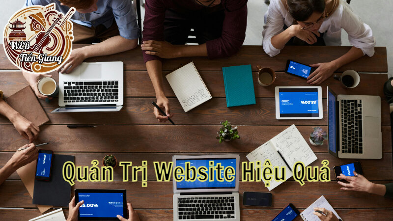 Hướng Dẫn Quản Trị Website Hiệu Quả Cho Người Mới